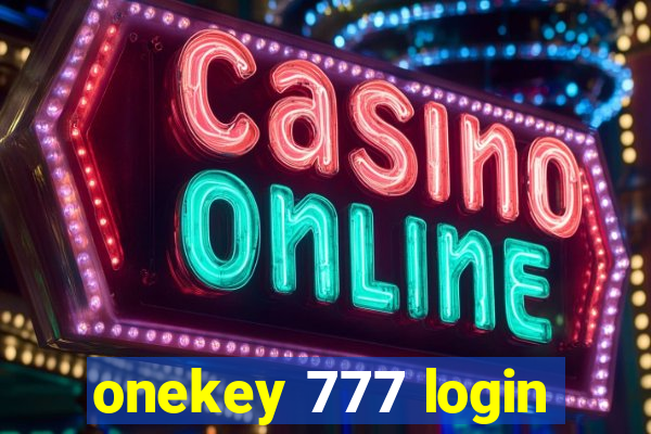 onekey 777 login